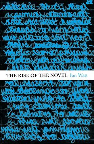 The Rise Of The Novel: Studies in Defoe, Richardson and Fielding von Bodley Head