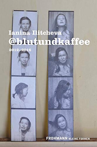 blutundkaffee: (2012–2016) (Kleine Formen) von Frohmann