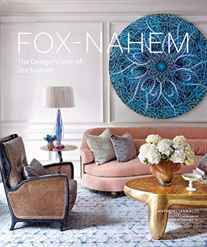 Fox-Nahem: The Design Vision of Joe Nahem von Abrams Books