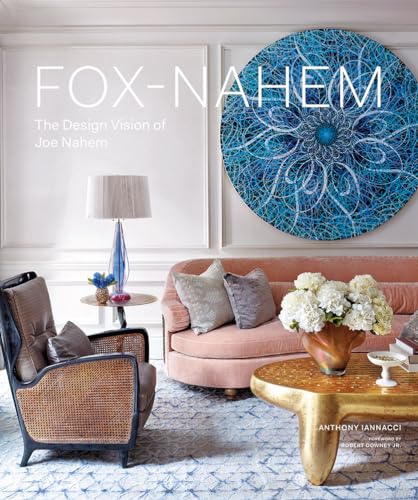 Fox-Nahem: The Design Vision of Joe Nahem