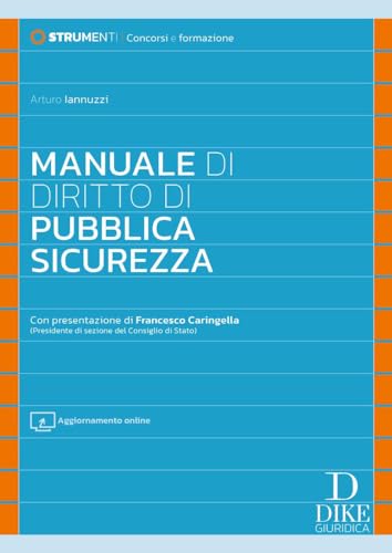 Manuale di diritto di pubblica sicurezza. Con aggiornamento online (Manuali) von Dike Giuridica