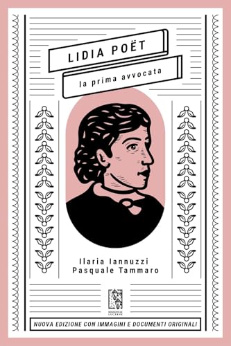 Lidia Poët. La prima avvocata. Nuova ediz. (Massime dal passato) von Le Lucerne