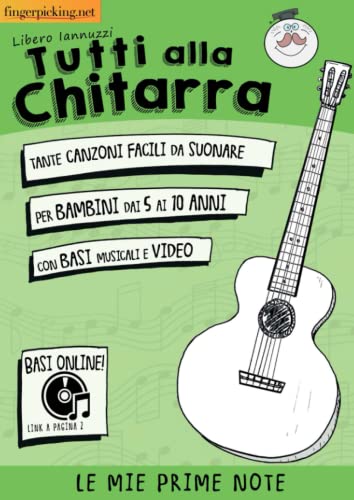 Tutti alla chitarra: Le prime note (Acustica) von Fingerpicking.net S.r.l.