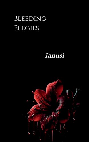Bleeding Elegies: Demons Shattering My Sanity von Notion Press