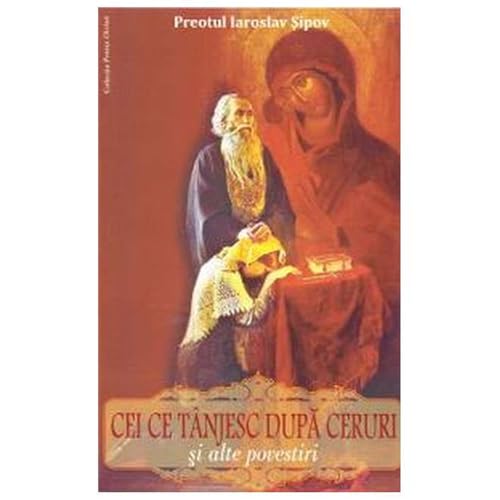 Cei Ce Tanjesc Dupa Ceruri Si Alte Povestiri von Egumenita
