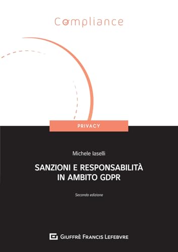 Sanzioni e responsabilità in ambito GDPR (Compliance. Privacy) von Giuffrè
