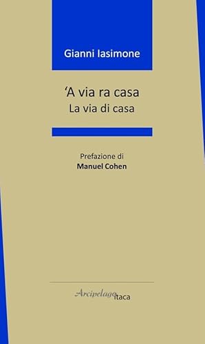 'A via ra casa. La via di casa (Altrimari) von Arcipelago Itaca