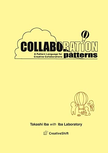 Collaboration Patterns: A Pattern Language for Creative Collaborations von Lulu.com