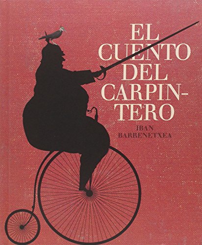 El cuento del carpintero (Ilustrados) von A BUEN PASO