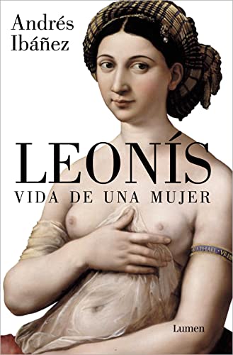 Leonís. Vida de una mujer: Vida de una mujer / The Life of a Woman (Narrativa) von Lumen Naturals