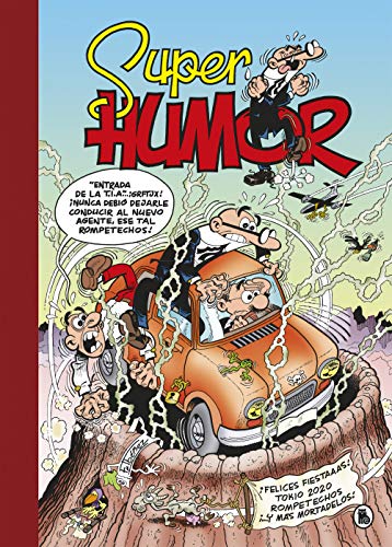 ¡Felices fiestaaas! | Tokio 2020 | Rompetechos… ¡y más Mortadelos! (Súper Humor Mortadelo 65) (Bruguera Clásica, Band 65)