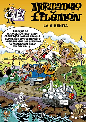 Mortadelo y Filemón. La Sirenita (Olé! Mortadelo 155) (Bruguera Clásica, Band 155)