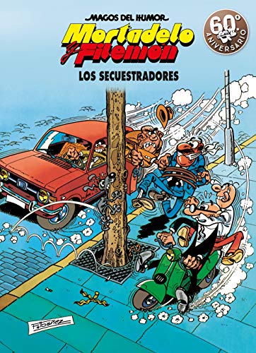 Los secuestradores (Magos del Humor Mortadelo y Filemón) (Bruguera Clásica, Band 191) von Bruguera (Ediciones B)