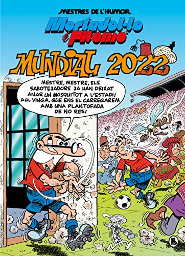 Mortadel·lo i Filemó. Mundial 2022 (Mestres de l'Humor 60) (Bruguera Clásica, Band 60) von BRUGUERA