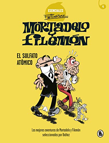 Mortadelo y Filemón. El sulfato atómico (Esenciales Ibáñez 1): Las mejores aventuras de Mortadelo y Filemón seleccionadas por Ibáñez (Bruguera Clásica, Band 1) von Bruguera (Ediciones B)