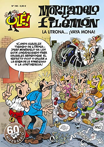 Mortadelo y Filemón. La litrona... ¡Vaya mona! (Olé! Mortadelo 198) (Bruguera Clásica, Band 198) von Bruguera (Ediciones B)