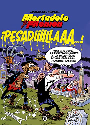 Mortadelo y Filemón. ¡Pesadiiilllaaaa! (Magos del Humor 58) (Bruguera Clásica, Band 58) von Bruguera (Ediciones B)