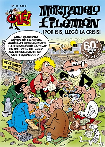 Mortadelo y Filemón. ¡Por Isis! ¡Llegó la crisis! (Olé! Mortadelo 185) (Bruguera Clásica, Band 185) von Bruguera (Ediciones B)