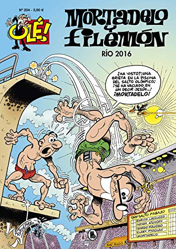 Mortadelo y Filemón. Río 2016 (Olé! Mortadelo 204) (Bruguera Clásica, Band 204)
