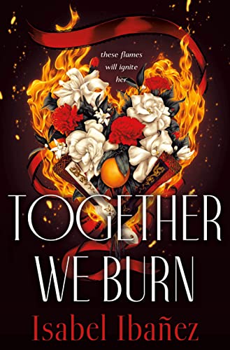 Together We Burn Together We Burn