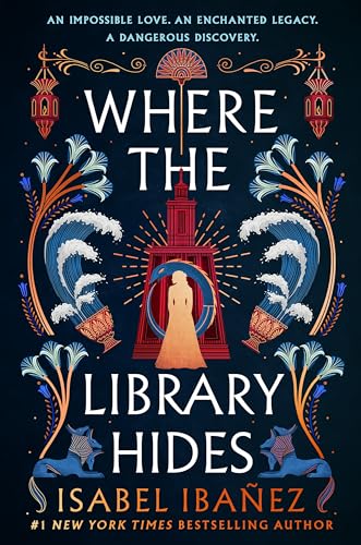 Where the Library Hides: the achingly romantic, lush sequel to What the River Knows (Secrets of the Nile Duology)