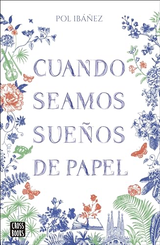 Cuando seamos sueños de papel (Ficción)