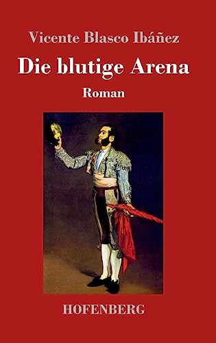 Die blutige Arena: Roman