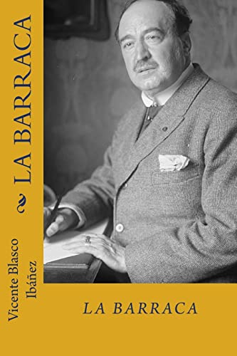 La barraca (Spanish Edition) von CREATESPACE