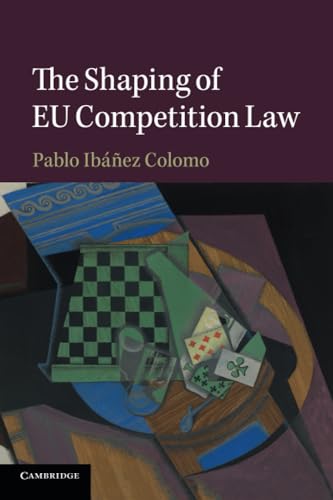 The Shaping of EU Competition Law von Cambridge University Press