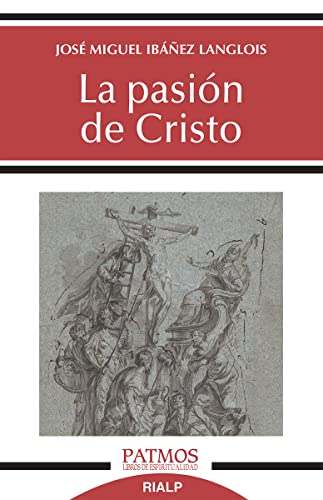 La pasión de Cristo (Patmos, Band 295)