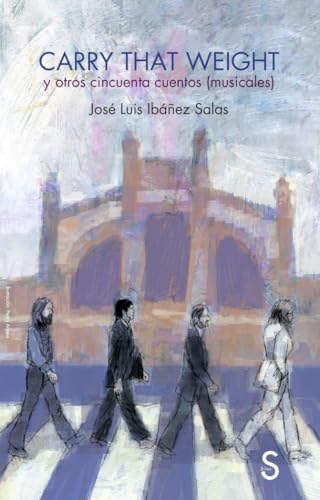 Carry that weight: y otros cuentos cincuenta cuentos (musicales) (Sílex Música) von SÍLEX EDICIONES, S.L.