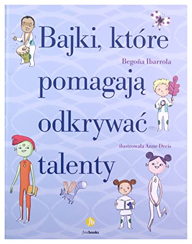 Bajki, które pomagają odkrywać talenty Bajki, które pomagają odkrywać talenty