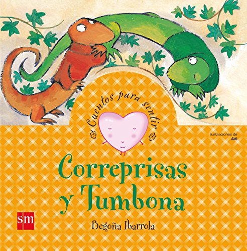 Correprisas y Tumbona (Cuentos para sentir) von EDICIONES SM