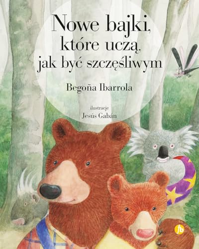 Nowe bajki, które uczą, jak być szczęśliwym von Finebooks