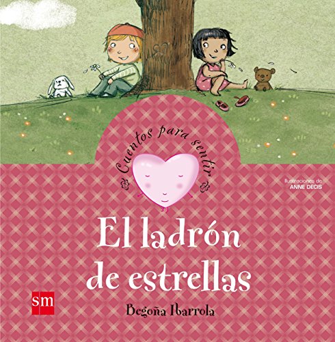 El ladrón de estrellas (Cuentos para sentir) von EDICIONES SM
