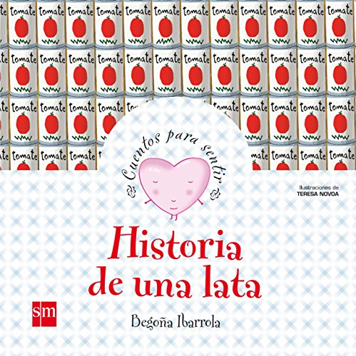 Historia de una lata (Cuentos para sentir)