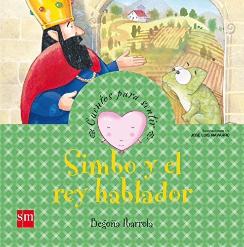 Simbo y el rey hablador: un cuento sobre la empatía (Cuentos para sentir) von EDICIONES SM