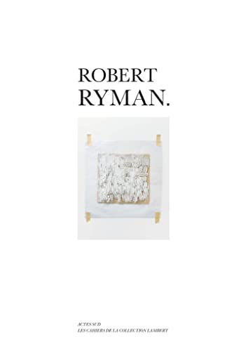 Robert Ryman von Actes Sud