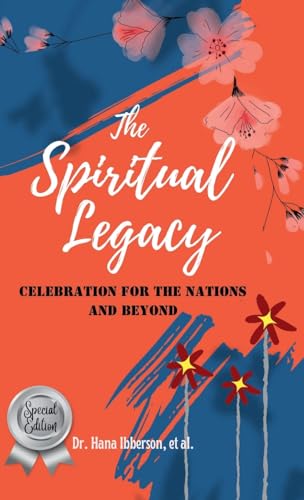 The Spiritual Legacy: Celebration For The Nations von Lulu.com