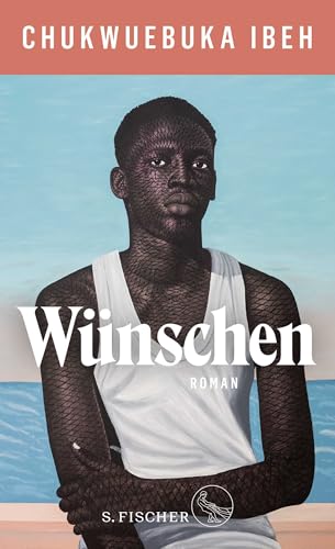Wünschen: Roman von FISCHERVERLAGE