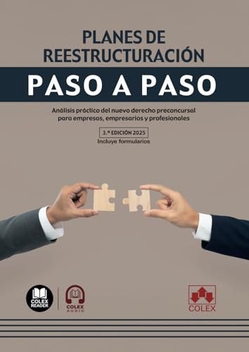 Planes de reestructuración. Paso a paso: Análisis práctico del nuevo derecho preconcursal para empresas, empresarios y profesionales von Editorial Colex