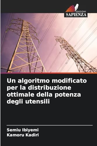 Un algoritmo modificato per la distribuzione ottimale della potenza degli utensili von Edizioni Sapienza