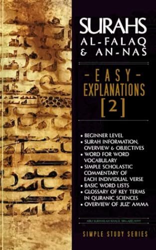 Surahs al-Falaq & an-Nas: Easy Explanations (2): Simple Scholastic Commentary of the Noble Qur'aan (Easy Explanations Series (Level 1), Band 2) von Independently published