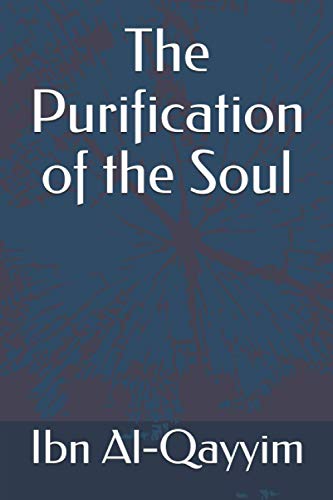 The Purification of the Soul von El-Farouq.org