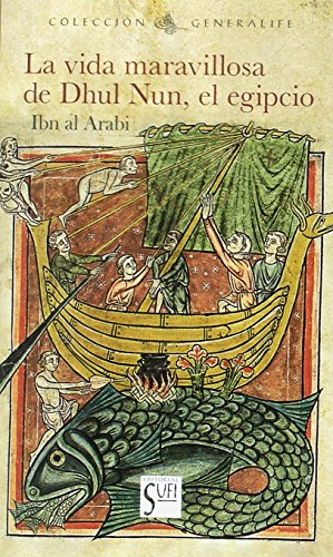La maravillosa vida de Dhu-l-Nun, el Egipcio (GENERALIFE, Band 40) von Marcombo