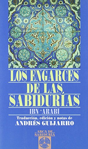 Los engarces de las sabidurías (Arca de Sabiduría)