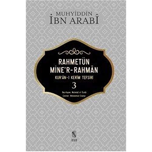 Rahmetün Miner-Rahman 3. Cilt: Kuran-i Kerim Tefsiri
