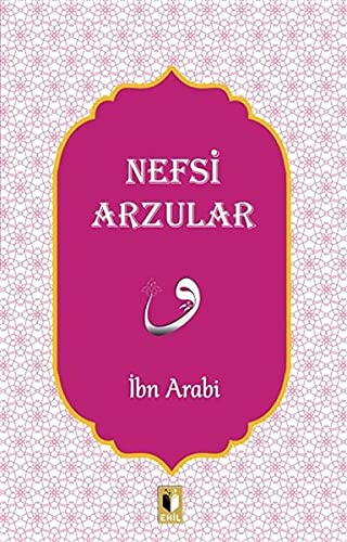 Nefsi Arzular [Paperback] [Paperback] ?bn Arabi