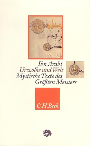 Urwolke und Welt: Mystische Texte des Größten Meisters (Neue Orientalische Bibliothek) von Beck C. H.