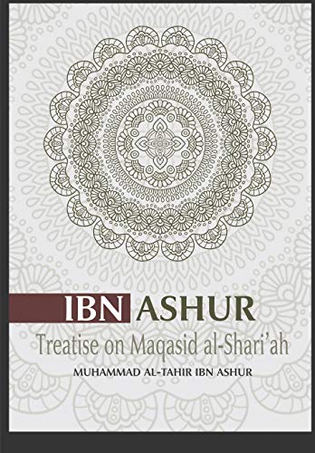 Treatise on Maqasid Al-Shari'ah von Independently Published